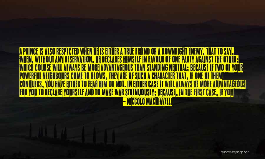 Conqueror Quotes By Niccolo Machiavelli