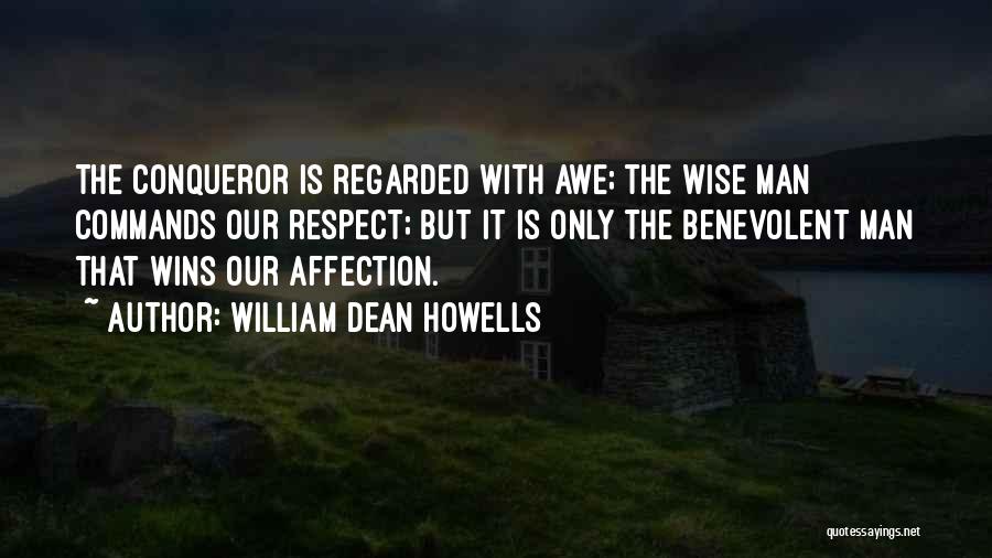 Conqueror Quotes By William Dean Howells
