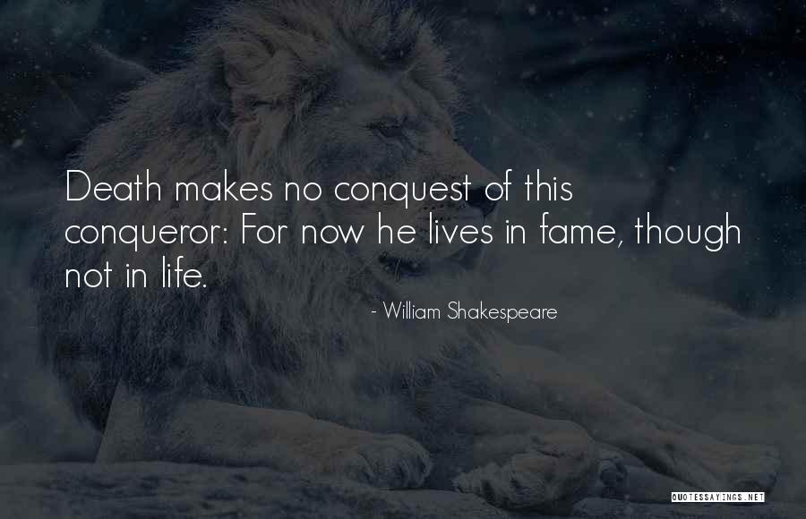 Conqueror Quotes By William Shakespeare