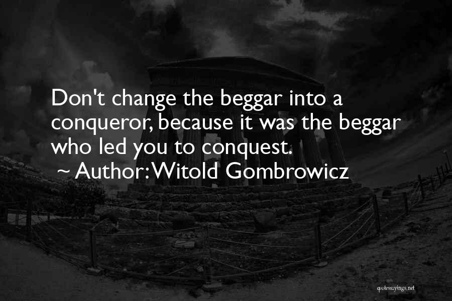 Conqueror Quotes By Witold Gombrowicz