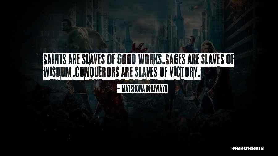 Conquerors Quotes By Matshona Dhliwayo Conquerors Quotes By Matshona Dhliwayo