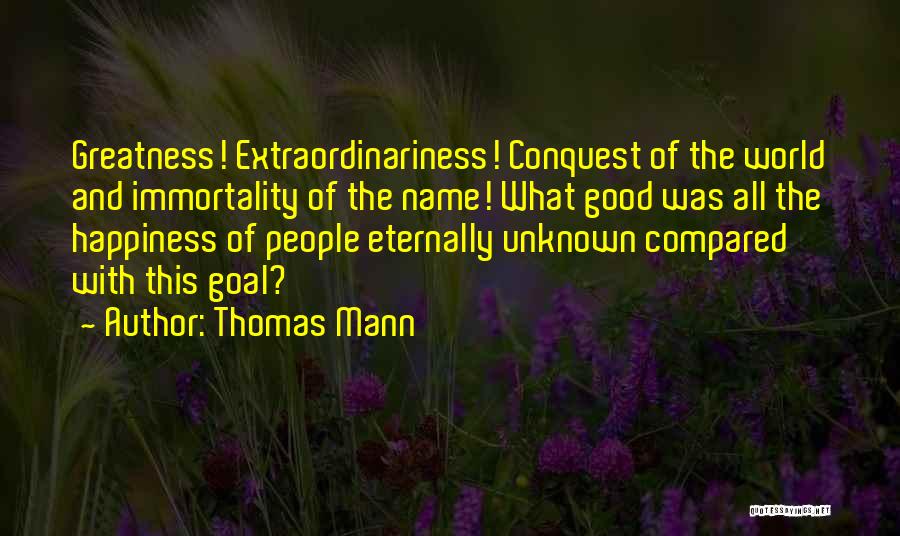 Conquest Of Happiness Quotes By Thomas Mann