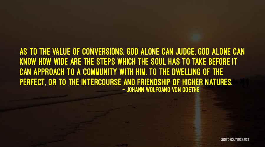 Conquesting Advertising Quotes By Johann Wolfgang Von Goethe Conquesting Advertising Quotes By Johann Wolfgang Von Goethe