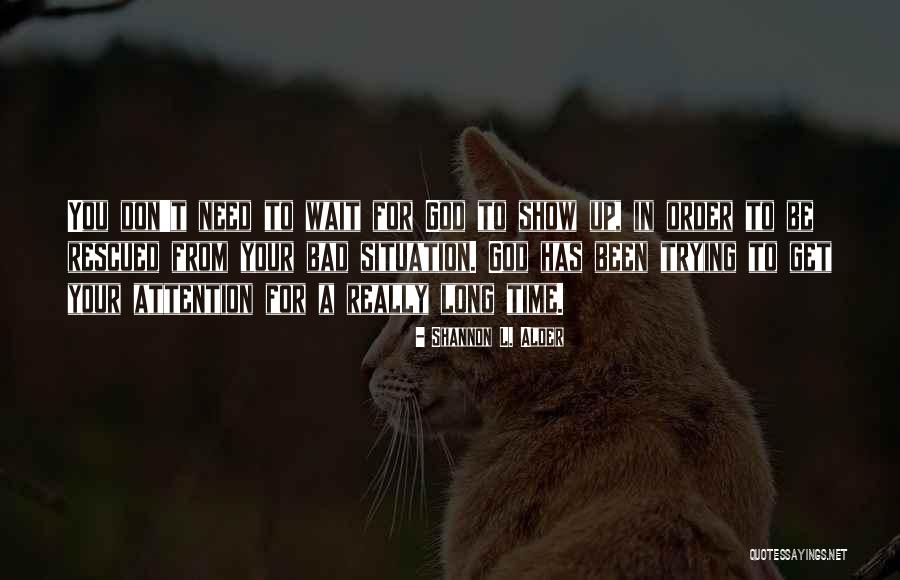 Conquista Se Orial Quotes By Shannon L. Alder Conquista Se Orial Quotes By Shannon L. Alder