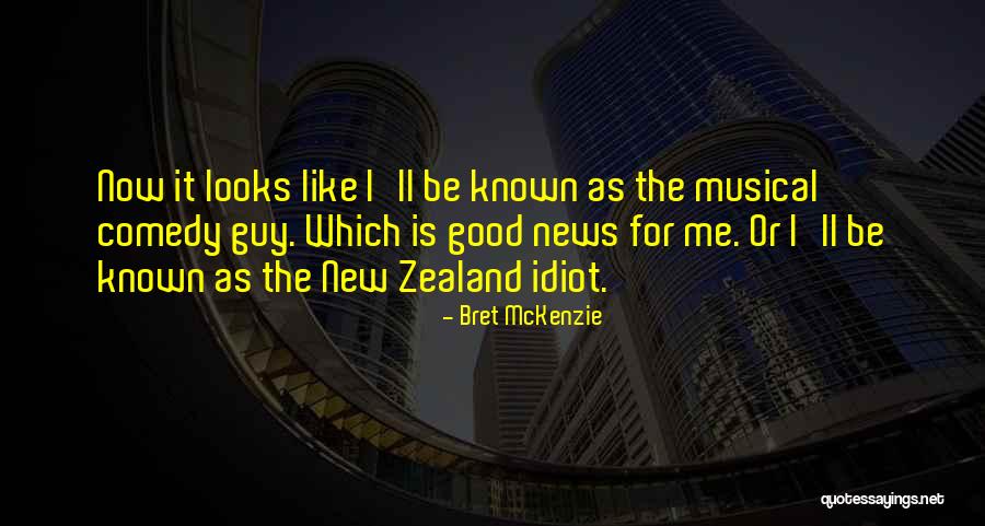 Conquista Se Quotes By Bret McKenzie Conquista Se Quotes By Bret McKenzie