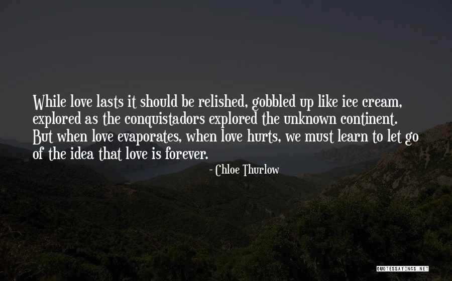 Conquistadors Quotes By Chloe Thurlow