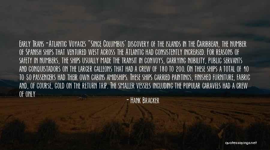 Conquistadors Quotes By Hank Bracker