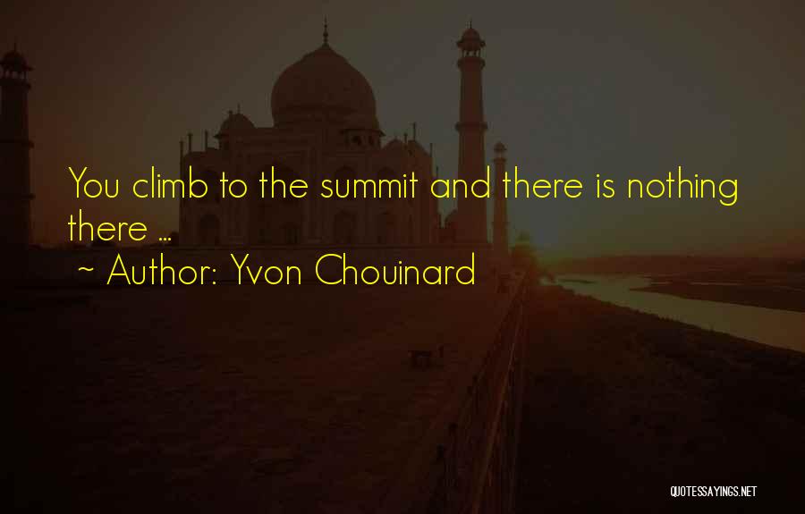 Conquistadors Quotes By Yvon Chouinard