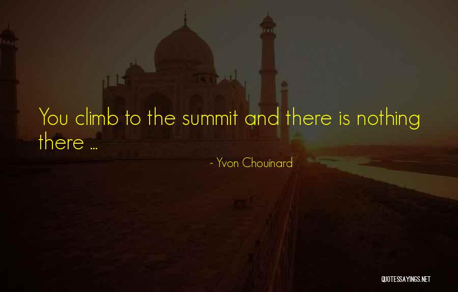 Conquistadors Quotes By Yvon Chouinard