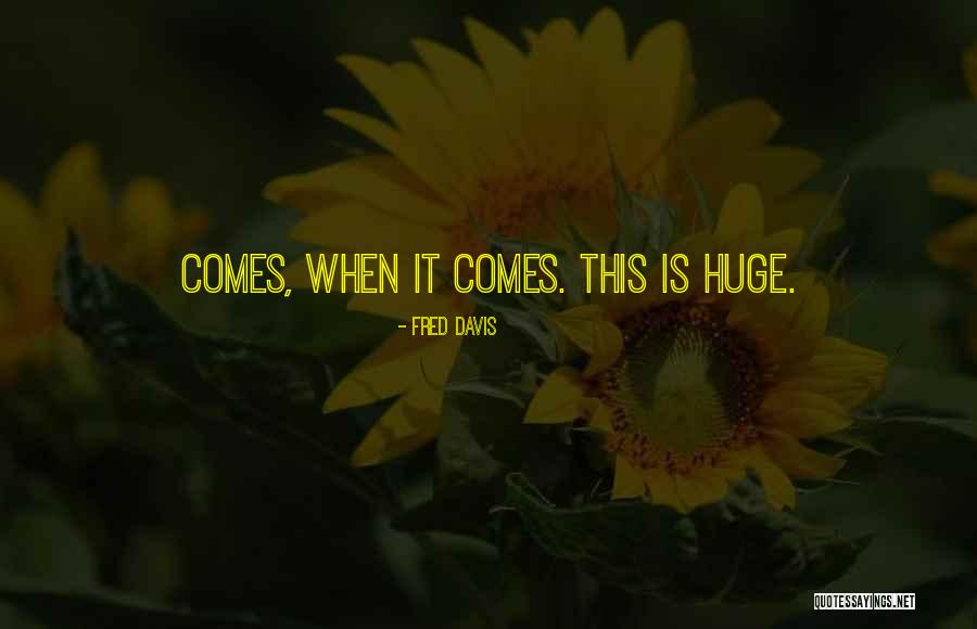 Conqured Quotes By Fred Davis Conqured Quotes By Fred Davis