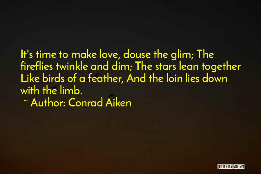 Conrad Aiken Quotes 1737491