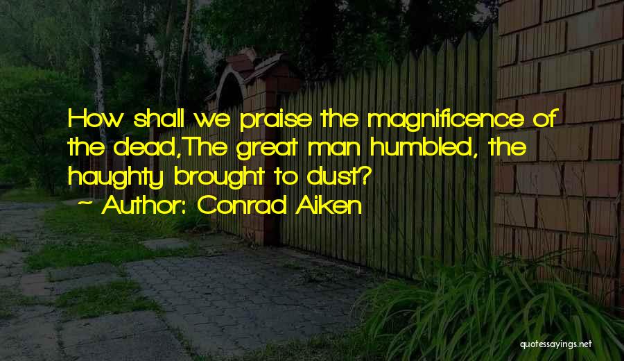 Conrad Aiken Quotes 605747