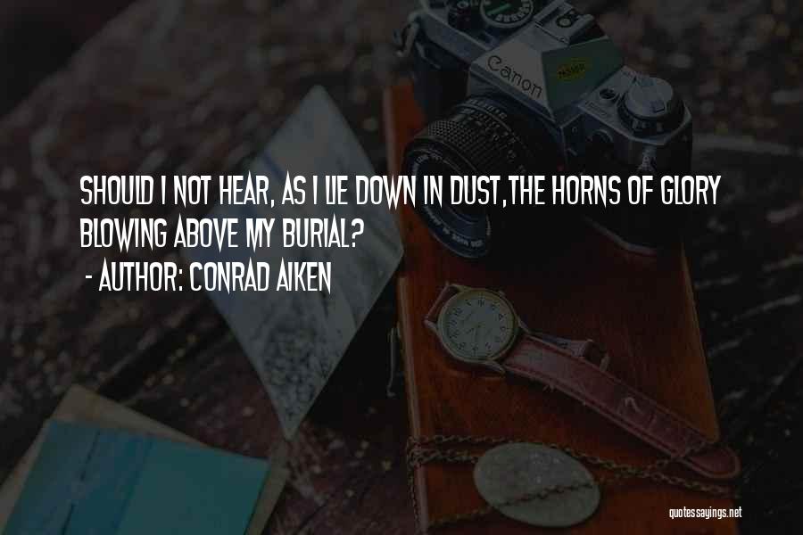 Conrad Aiken Quotes 765282