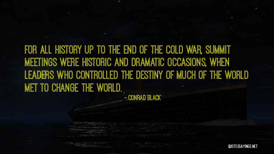 Conrad Black Quotes 981458 Conrad Black Quotes 981458