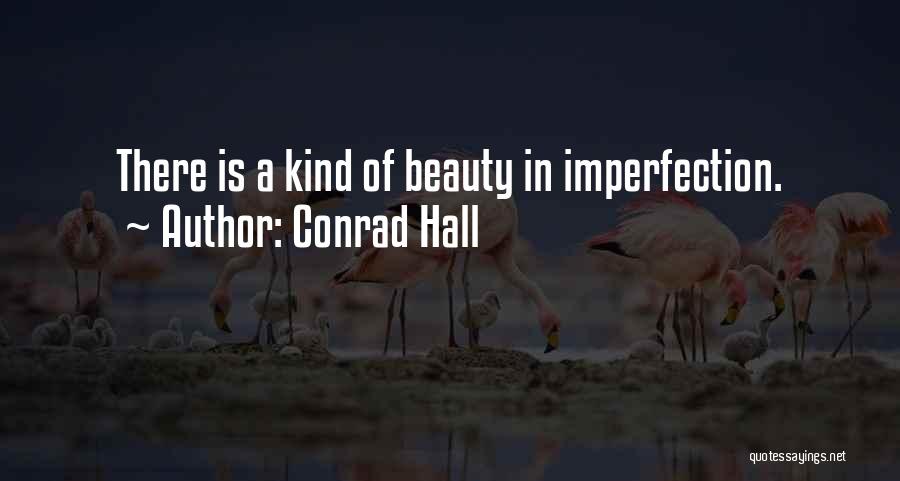 Conrad Hall Quotes 1426197