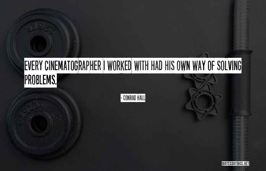 Conrad Hall Quotes 1715139 Conrad Hall Quotes 1715139
