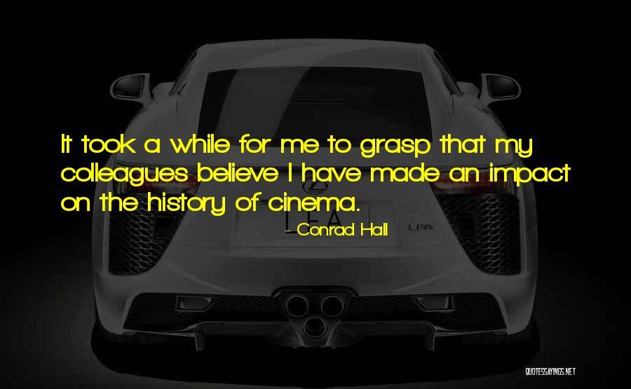 Conrad Hall Quotes 2239530 Conrad Hall Quotes 2239530