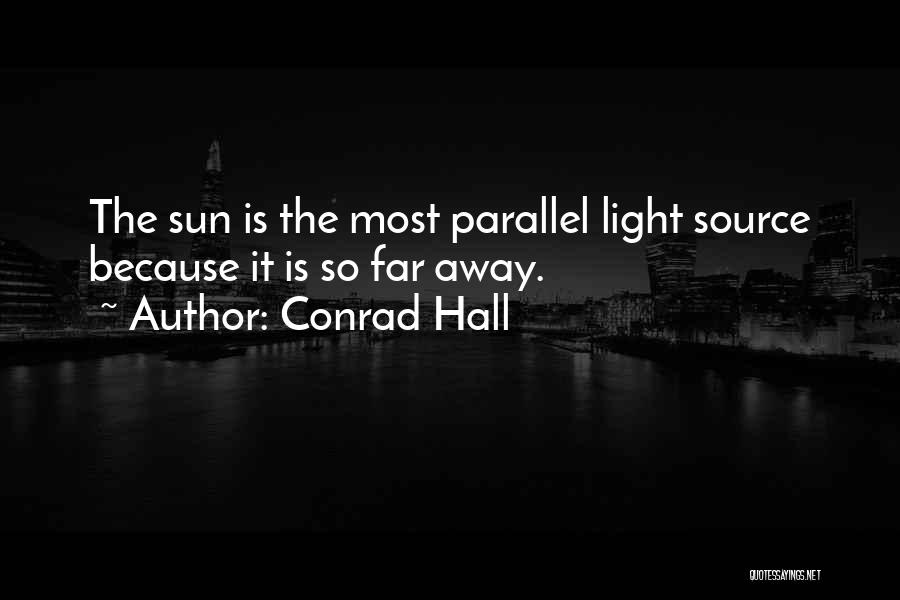 Conrad Hall Quotes 310525