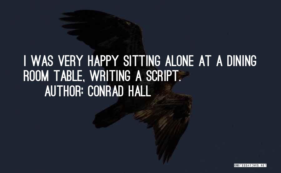 Conrad Hall Quotes 577749