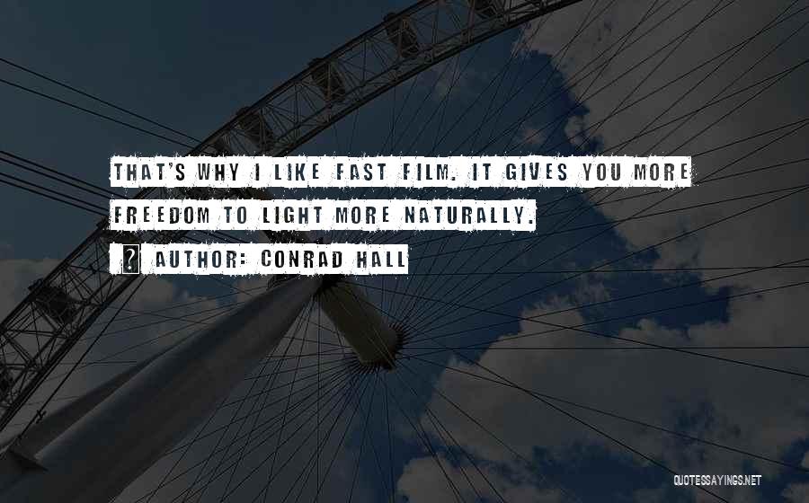Conrad Hall Quotes 981585