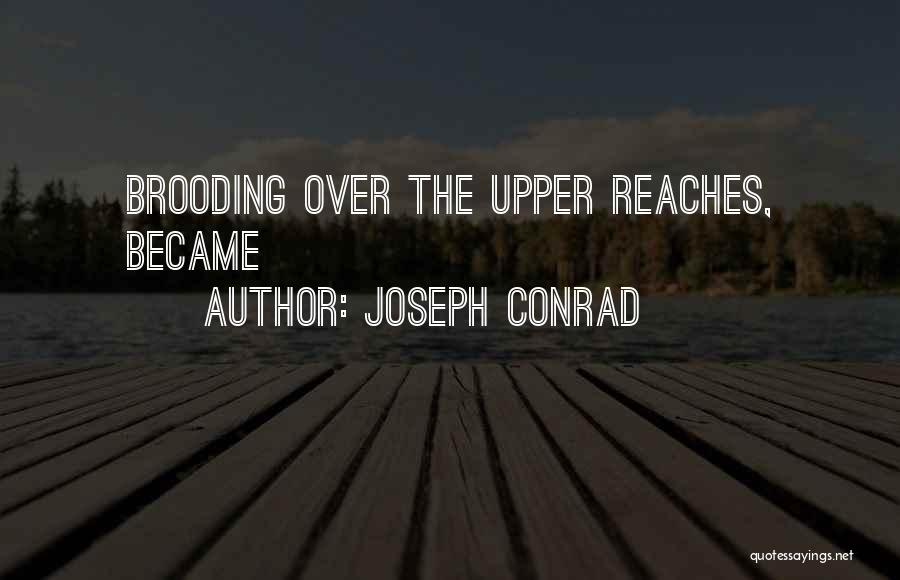 Conrad Joseph Quotes By Joseph Conrad