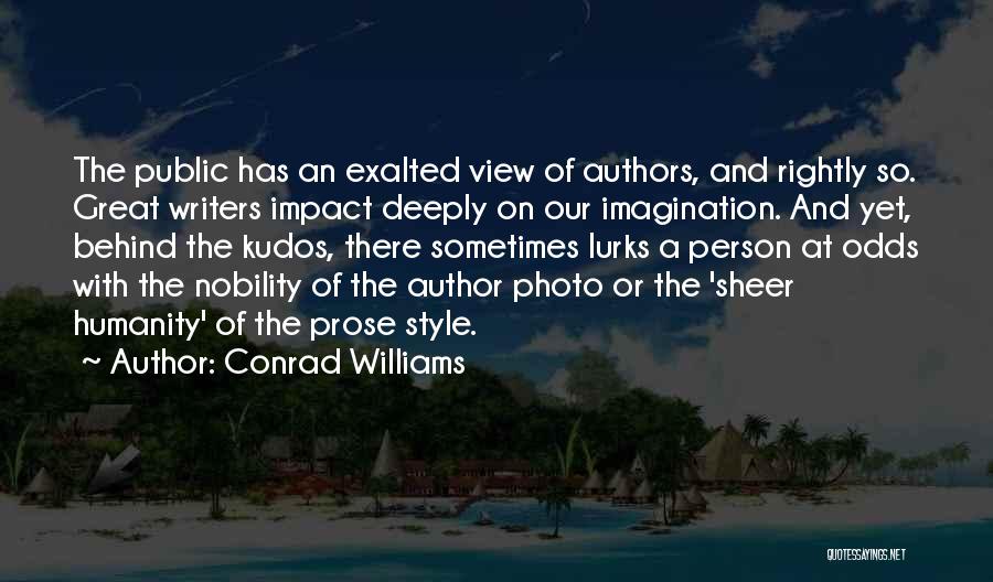 Conrad Williams Quotes 654869