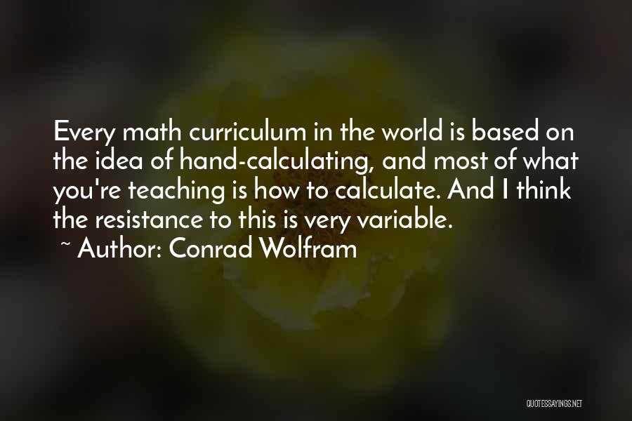 Conrad Wolfram Quotes 1861018