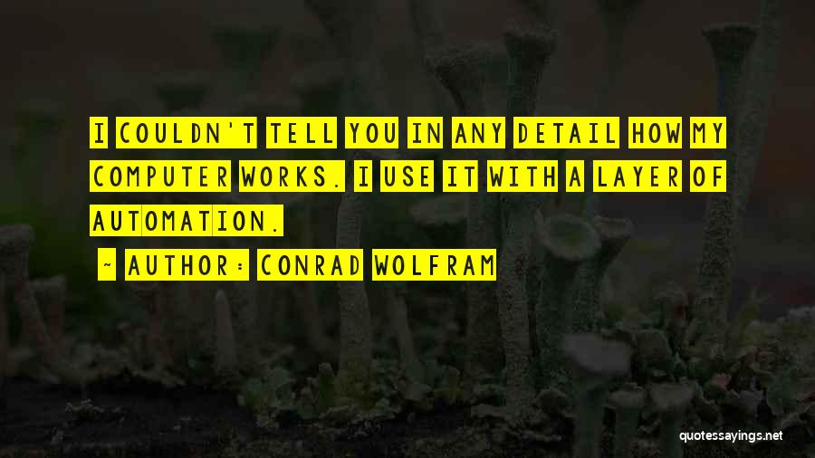 Conrad Wolfram Quotes 419665