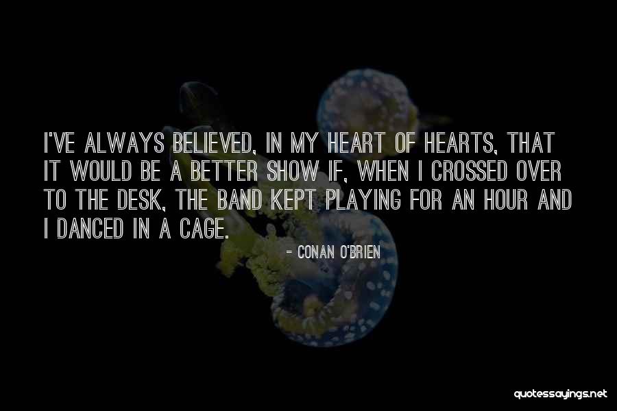 Conradasturi Quotes By Conan O'Brien Conradasturi Quotes By Conan O'Brien