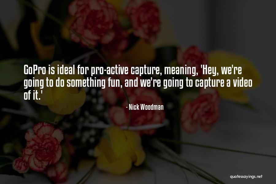 Conrans Estate Quotes By Nick Woodman Conrans Estate Quotes By Nick Woodman