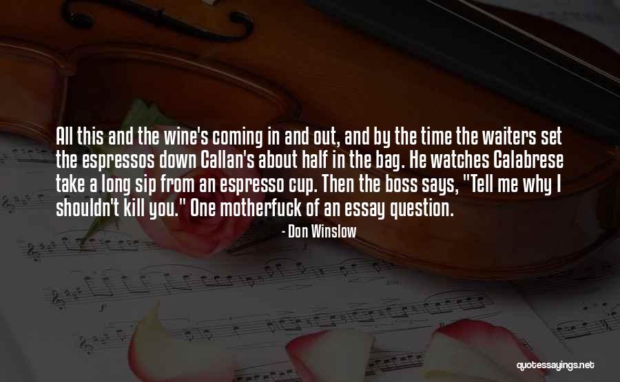 Conray 30 Quotes By Don Winslow Conray 30 Quotes By Don Winslow