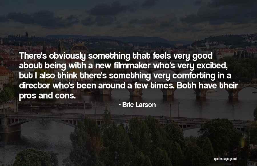 Cons And Pros Quotes By Brie Larson Cons And Pros Quotes By Brie Larson