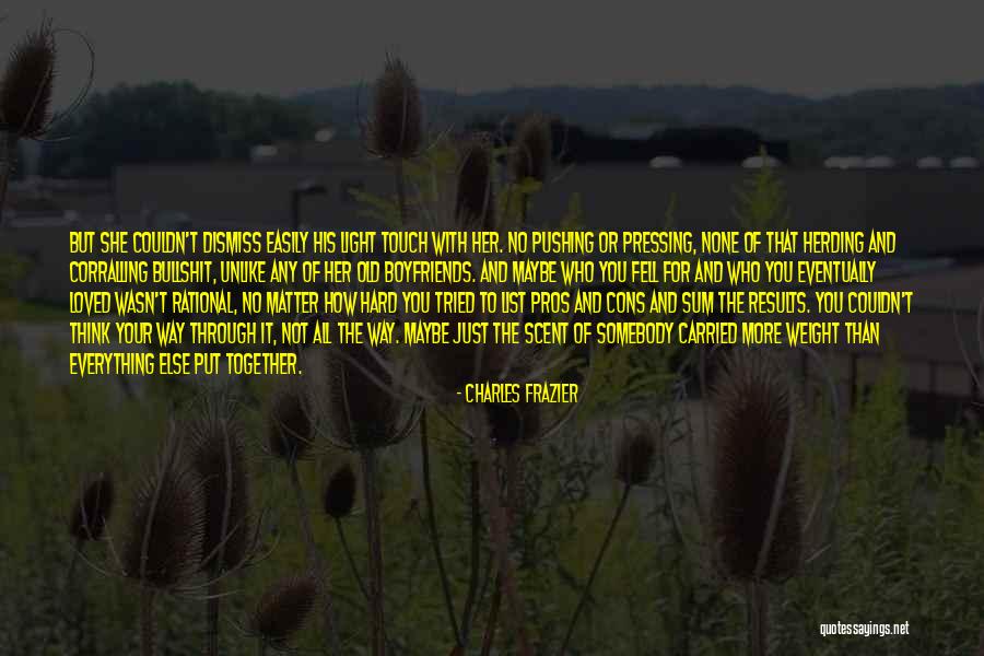 Cons And Pros Quotes By Charles Frazier Cons And Pros Quotes By Charles Frazier
