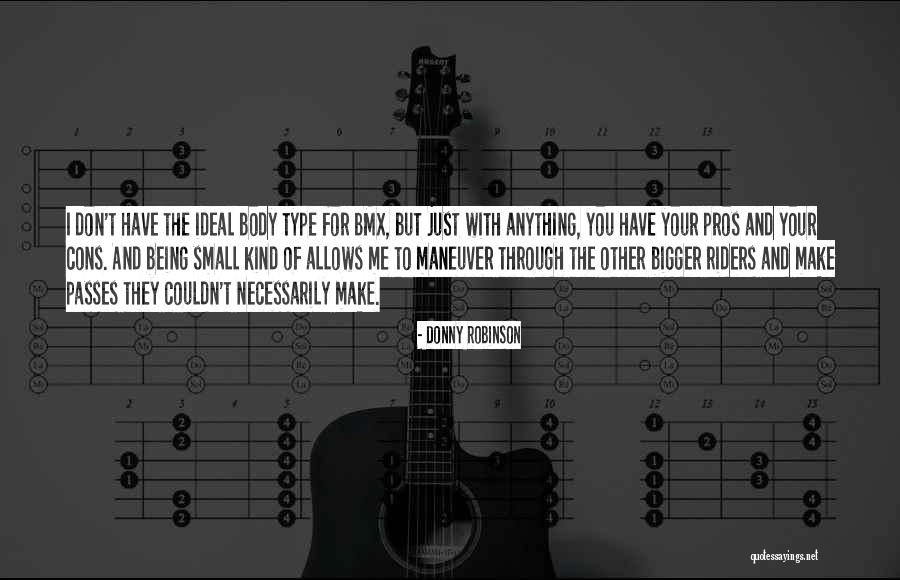 Cons And Pros Quotes By Donny Robinson Cons And Pros Quotes By Donny Robinson