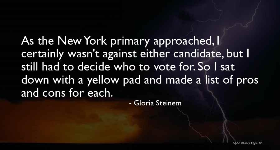 Cons And Pros Quotes By Gloria Steinem Cons And Pros Quotes By Gloria Steinem
