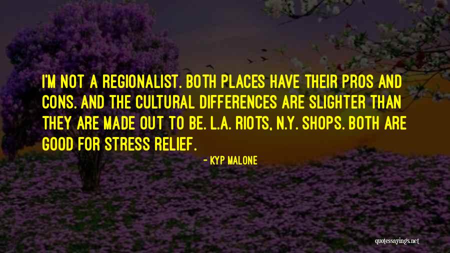 Cons And Pros Quotes By Kyp Malone Cons And Pros Quotes By Kyp Malone