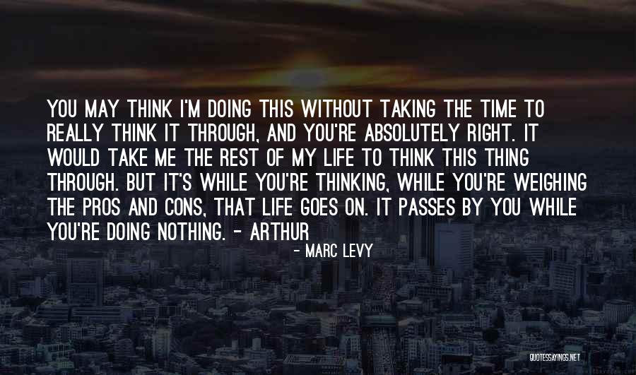 Cons And Pros Quotes By Marc Levy Cons And Pros Quotes By Marc Levy
