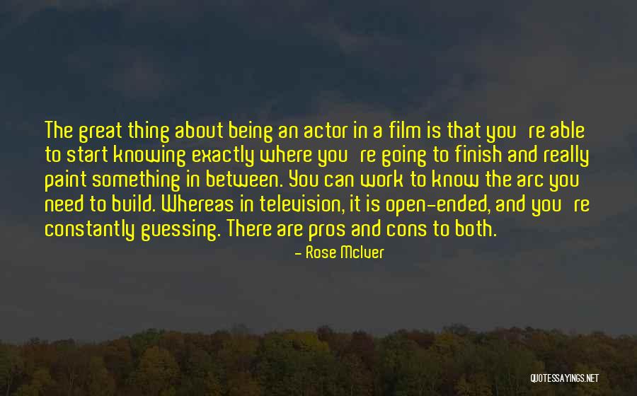 Cons And Pros Quotes By Rose McIver Cons And Pros Quotes By Rose McIver