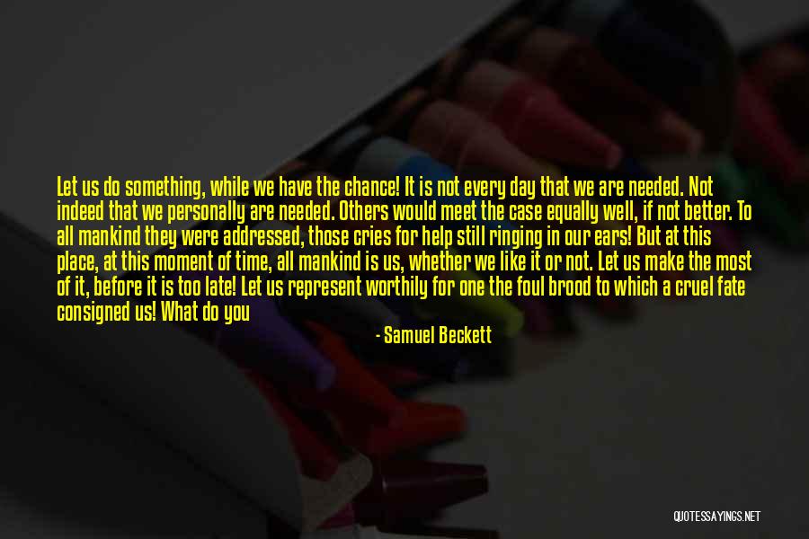 Cons And Pros Quotes By Samuel Beckett Cons And Pros Quotes By Samuel Beckett