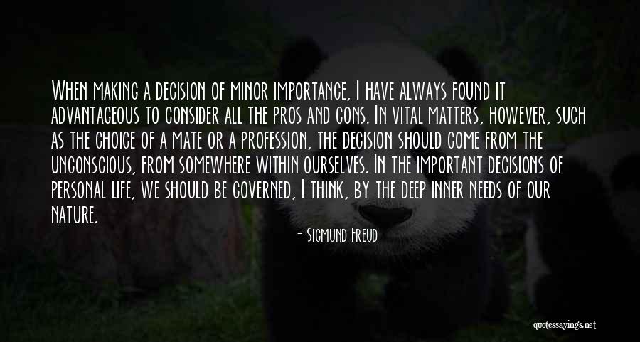 Cons And Pros Quotes By Sigmund Freud Cons And Pros Quotes By Sigmund Freud