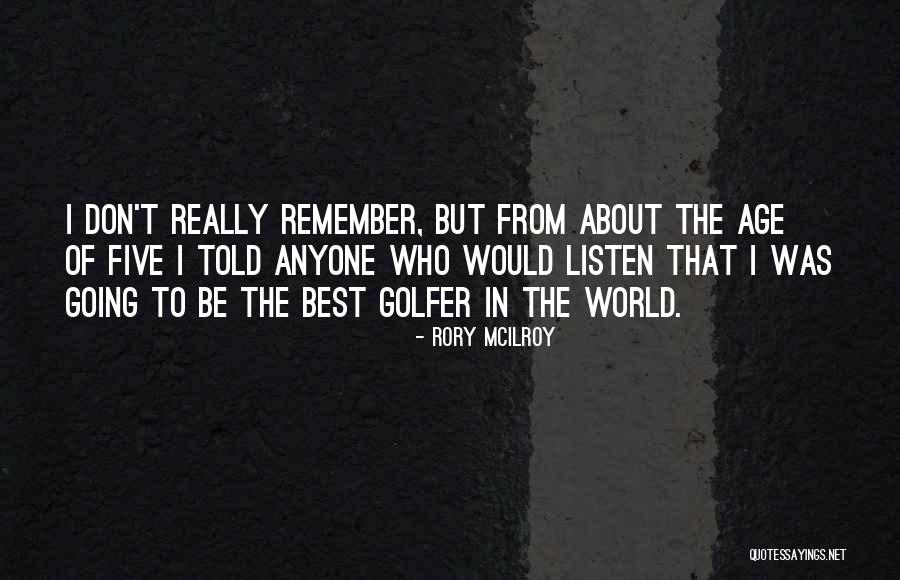 Consacration Quotes By Rory McIlroy Consacration Quotes By Rory McIlroy