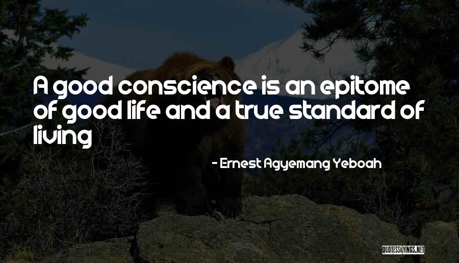 Conscience And Attitude Quotes By Ernest Agyemang Yeboah Conscience And Attitude Quotes By Ernest Agyemang Yeboah