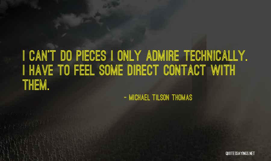 Conscience And Attitude Quotes By Michael Tilson Thomas Conscience And Attitude Quotes By Michael Tilson Thomas