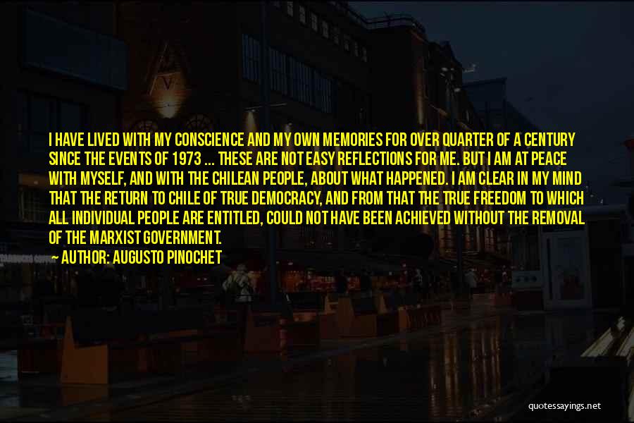 Conscience And Freedom Quotes By Augusto Pinochet