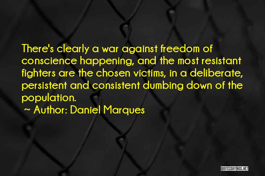 Conscience And Freedom Quotes By Daniel Marques