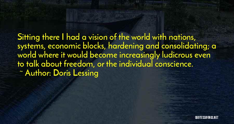 Conscience And Freedom Quotes By Doris Lessing