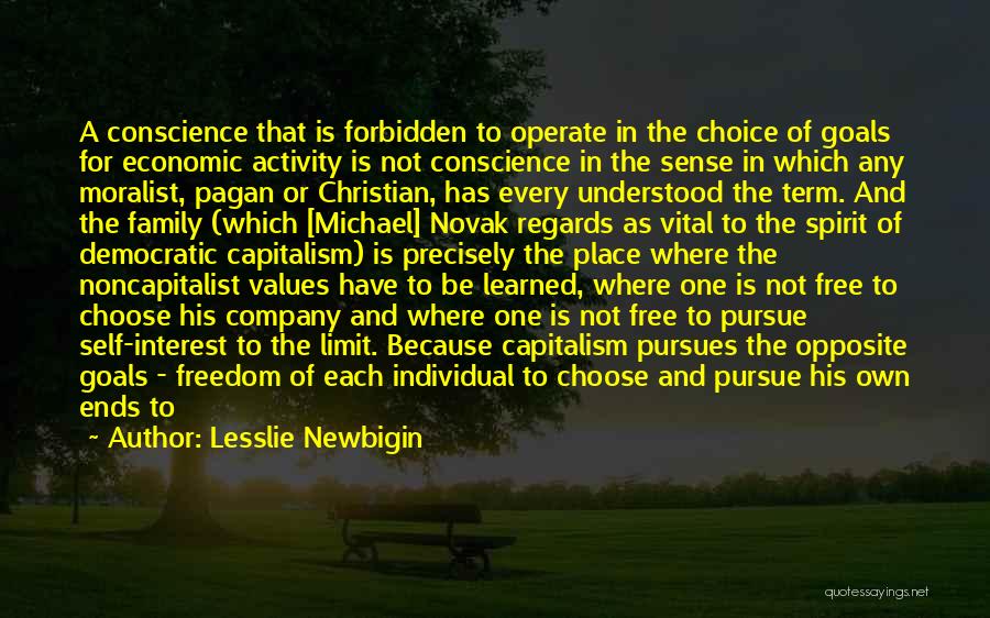 Conscience And Freedom Quotes By Lesslie Newbigin