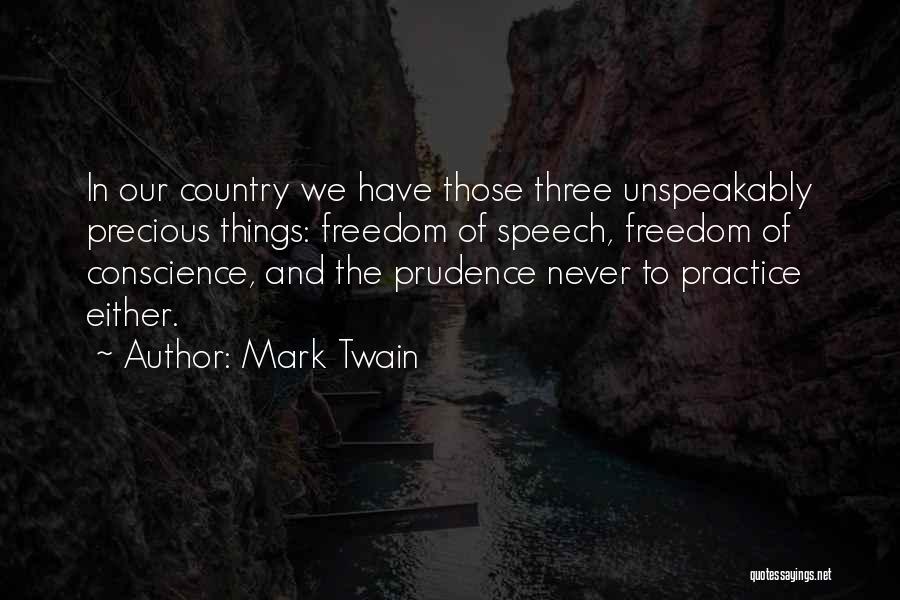 Conscience And Freedom Quotes By Mark Twain