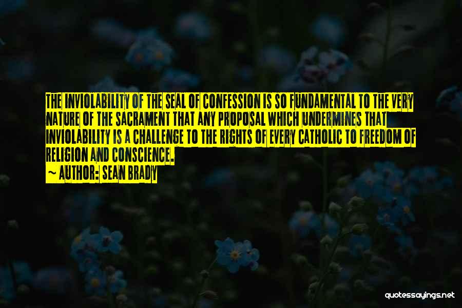 Conscience And Freedom Quotes By Sean Brady