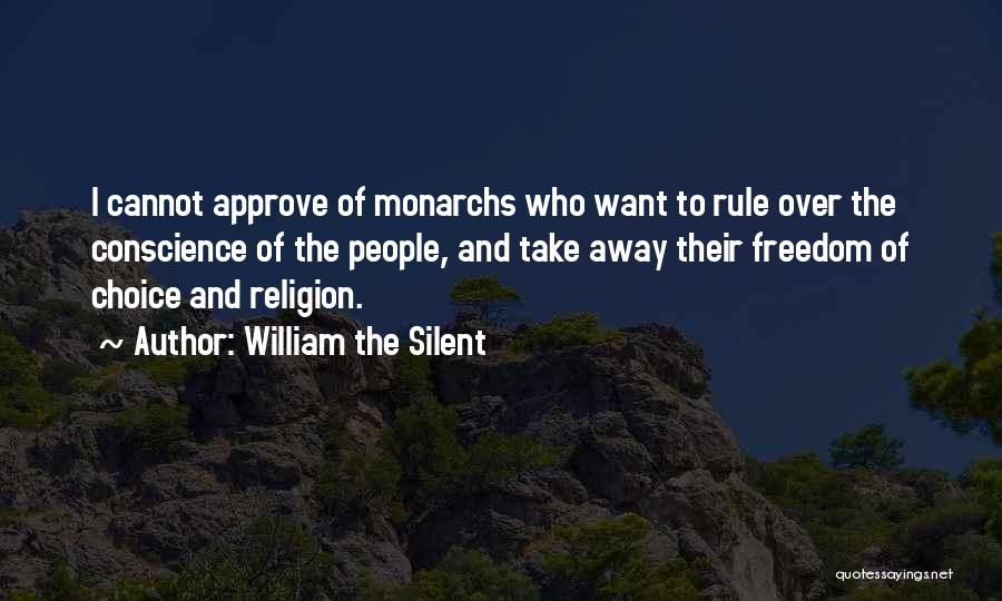 Conscience And Freedom Quotes By William The Silent